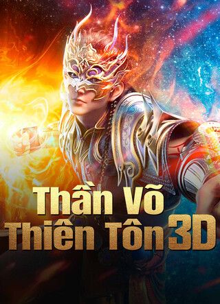 Thần Võ Thiên Tôn 3D